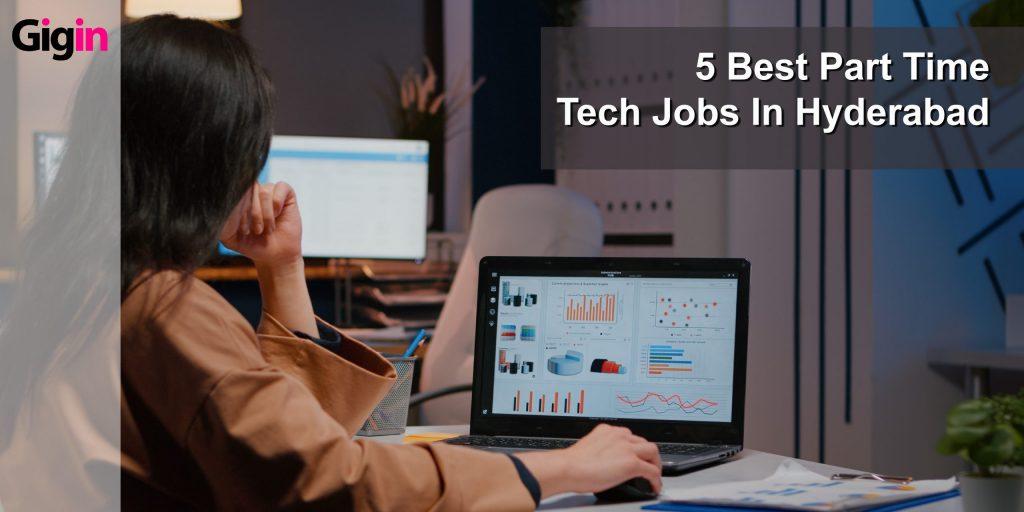 part-time tech jobs in Hyderabad