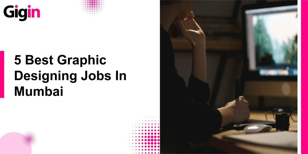 Graphic Designing Jobs in Mumbai