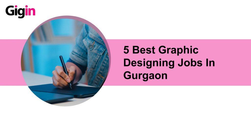 Graphic Designing Jobs in Gurgaon