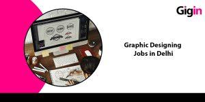 graphic designing jobs in delhi