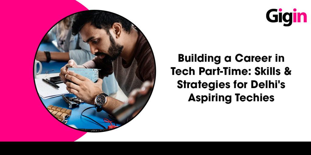 part time tech jobs in delhi