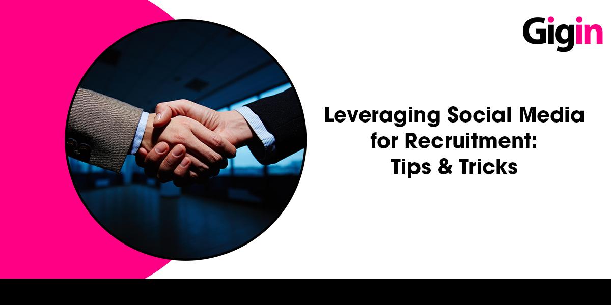 Read more about the article Leveraging Social Media for Recruitment: Tips and Tricks