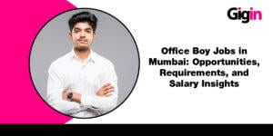 office boy job in mumbai