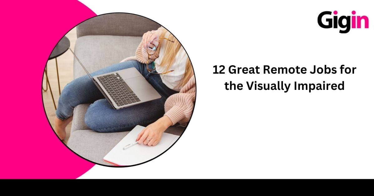 Read more about the article 12 Great Remote Jobs for the Visually Impaired