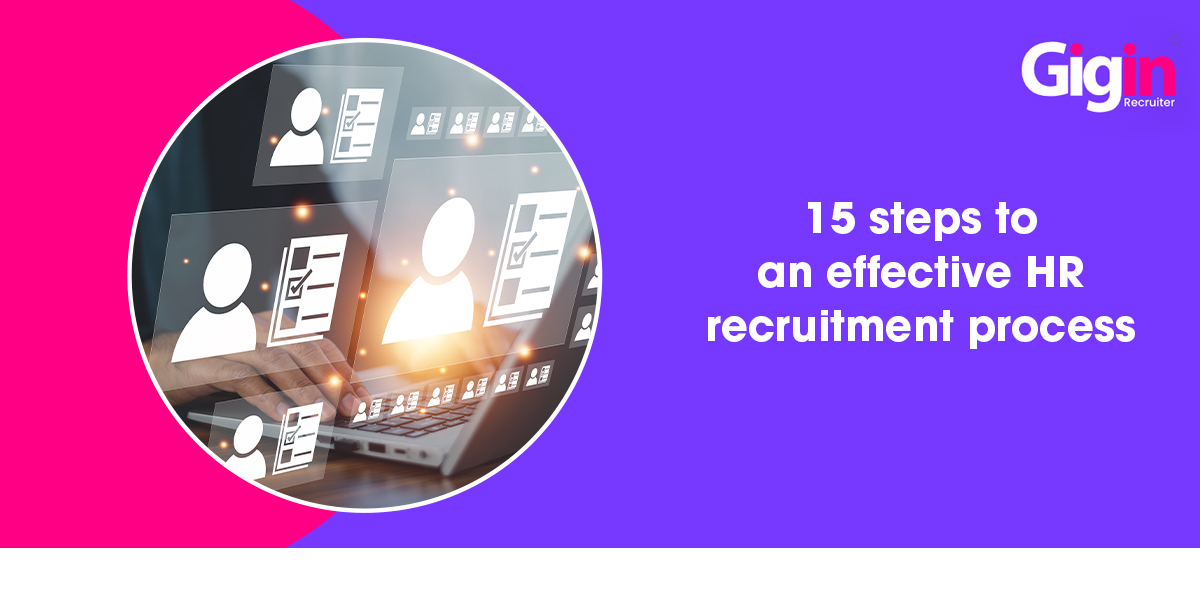 Read more about the article 15 Steps to an Effective HR Recruitment Process in India