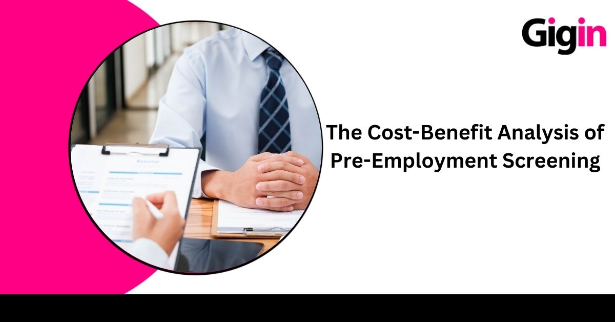 Read more about the article The Cost-Benefit Analysis of Pre-Employment Screening