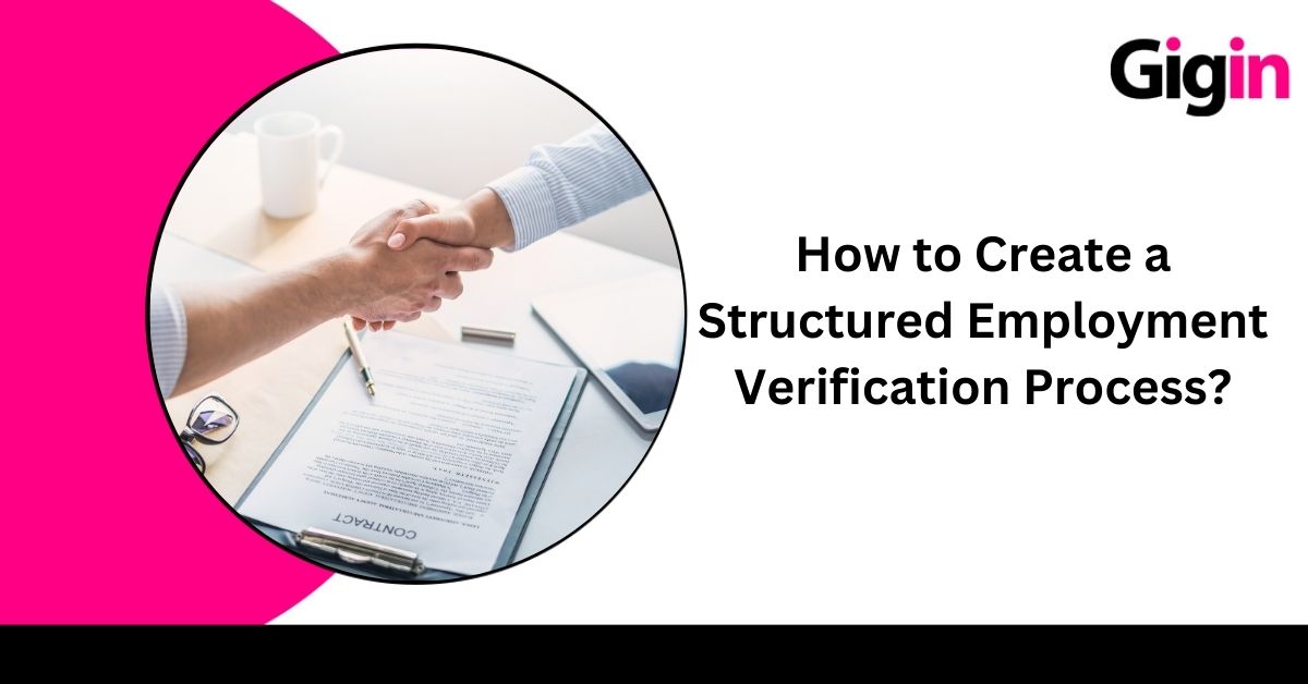 Read more about the article How to Create a Structured Employment Verification Process?