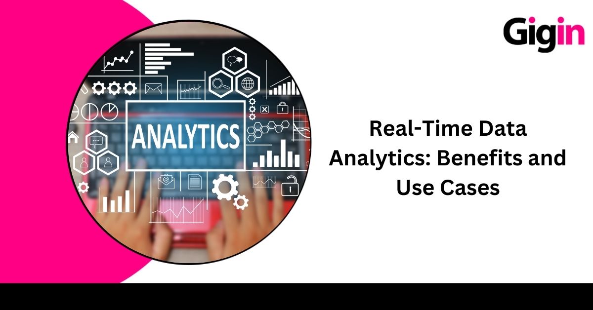 Read more about the article Real-Time Data Analytics: Benefits and Use Cases