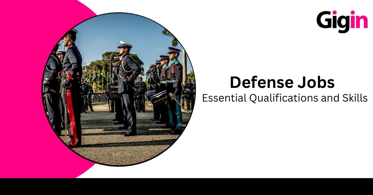 Read more about the article Essential Qualifications and Skills for Defence Jobs