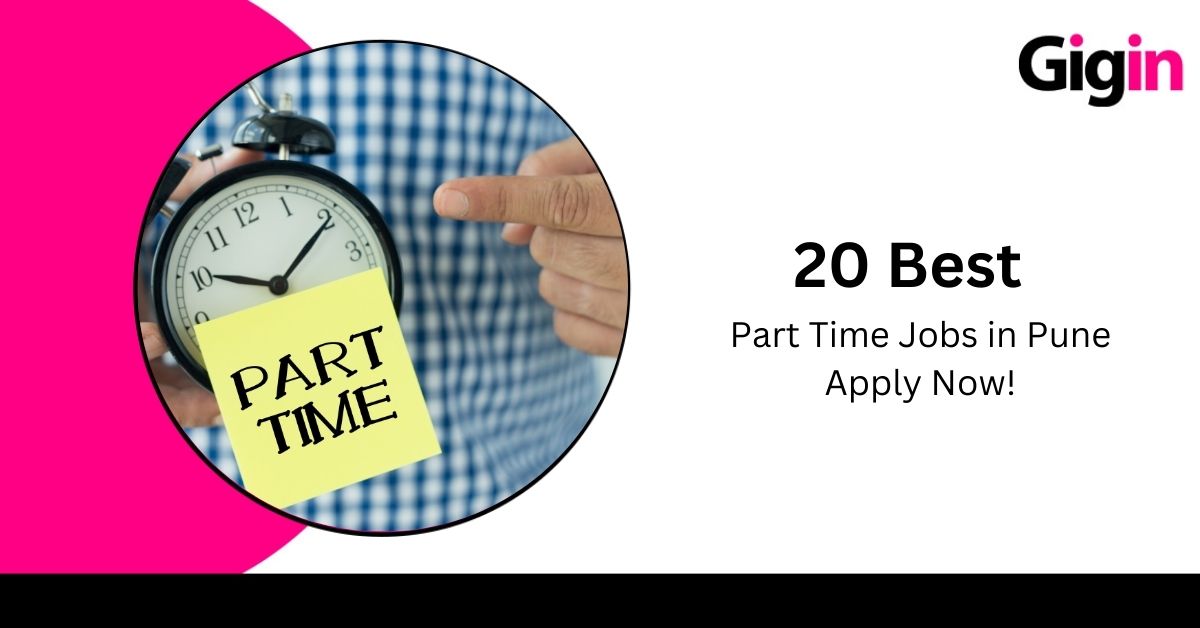 Read more about the article 20 Best Part Time Jobs in Pune- Apply Now!