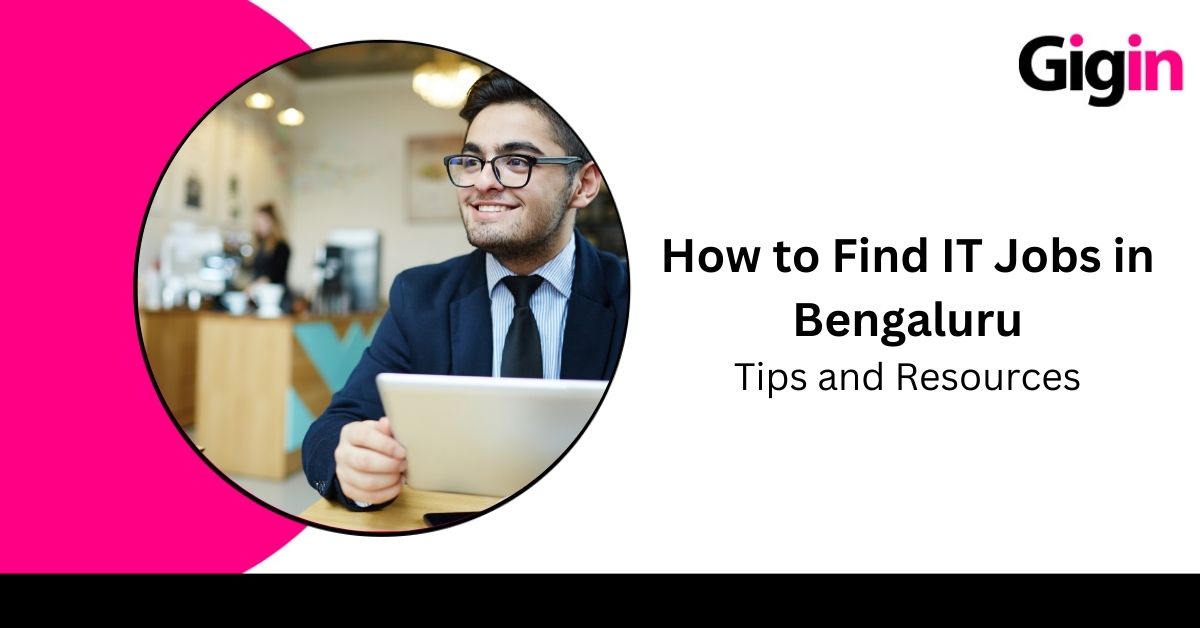 Read more about the article How to Find IT Jobs in Bengaluru: Tips and Resources