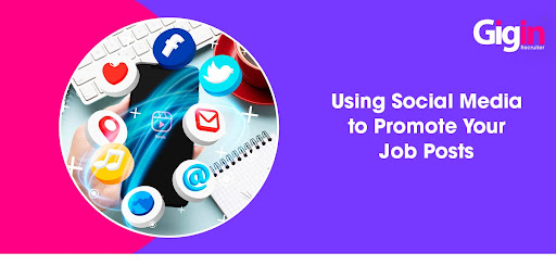 Read more about the article Using Social Media to Promote Your Job Posts: A Comprehensive Guide