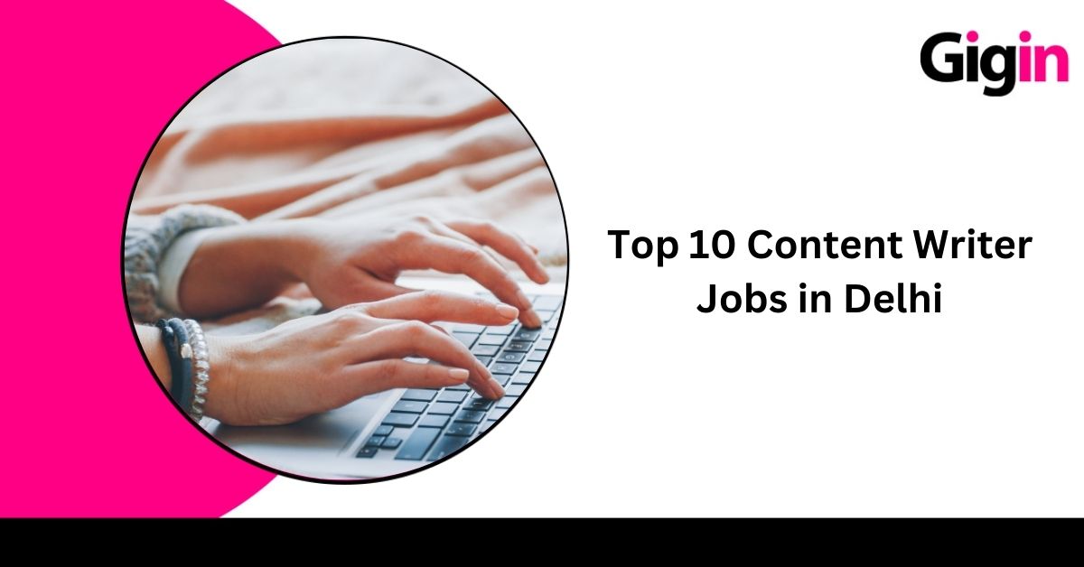 Read more about the article Top 10 Content Writer jobs in Delhi 