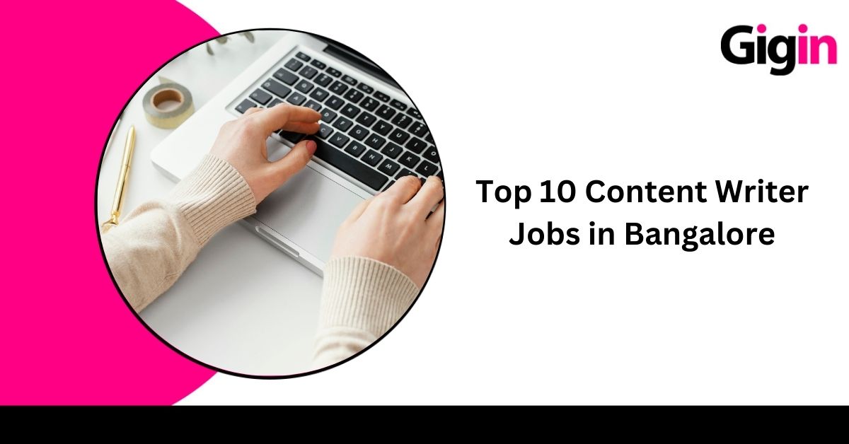 Read more about the article Top 10 Content Writer jobs in Bangalore 