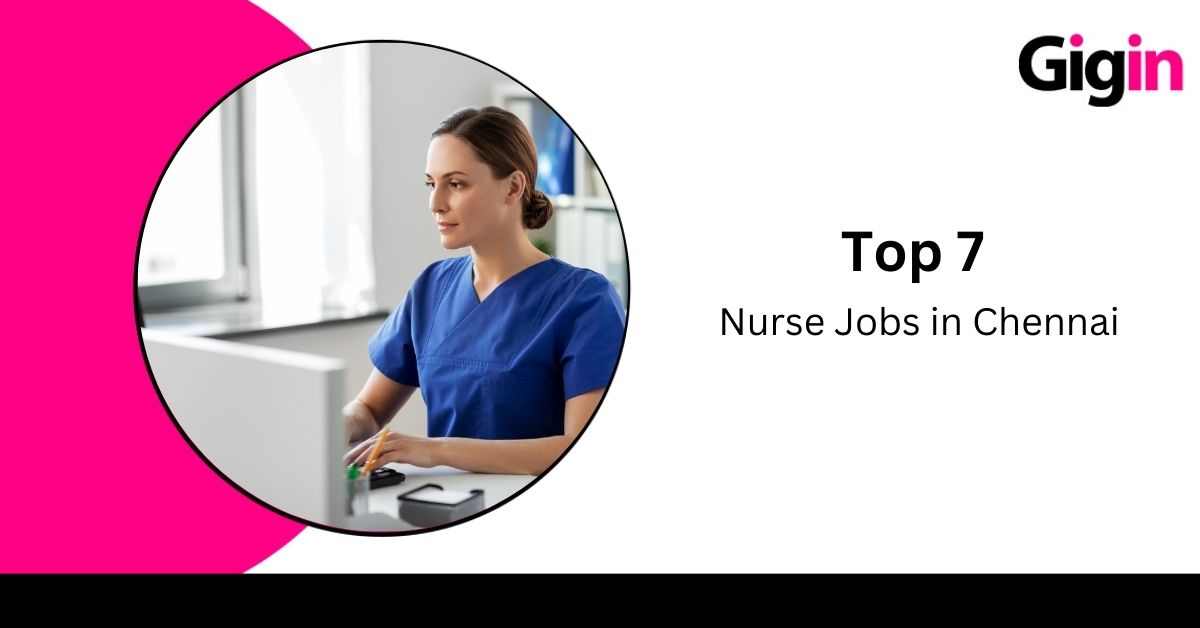 Read more about the article Top 7 Nurse Jobs in Chennai 