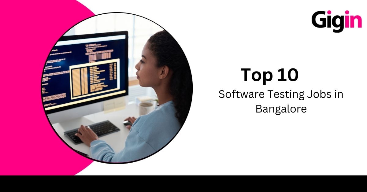 Read more about the article Top 10 Software Testing Jobs in Bangalore 