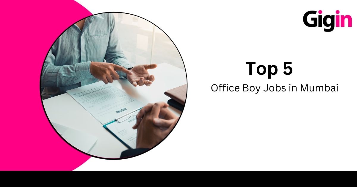 Read more about the article Top 5 Office Boy Jobs in Mumbai