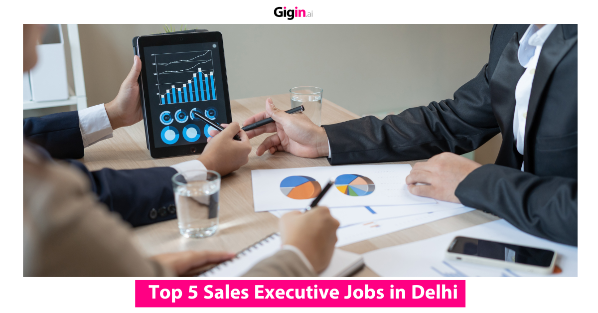 Read more about the article Top 5 Sales Executive Jobs in Delhi You Can Apply for Right Now