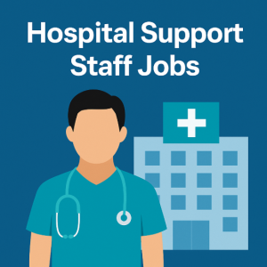 Hospital Support Staff Jobs