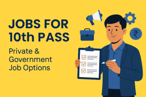 Jobs for 10th Pass Students